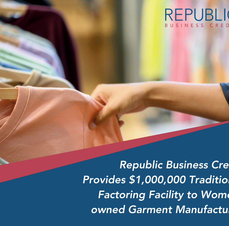 Women-owned Garment Manufacturer Receives $1,000,000 Traditional Factoring Facility