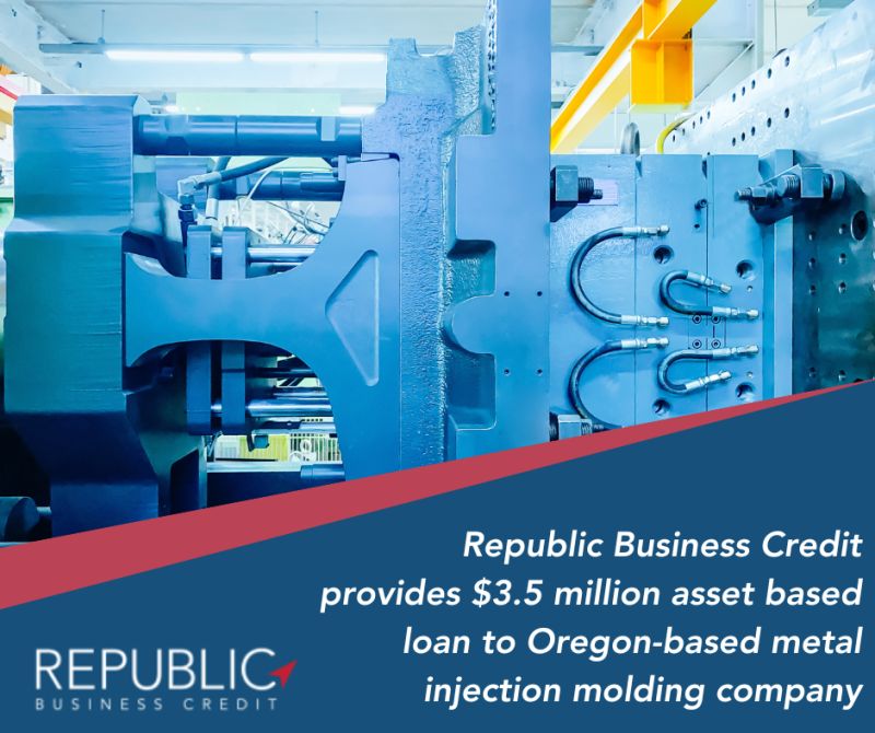 Oregon-based Metal Injection Molding Company Partners with Republic Business Credit