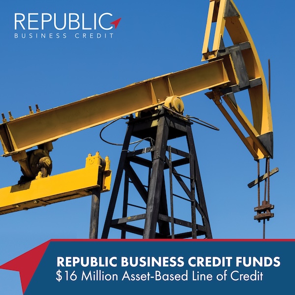 Republic Business Credit Supports Growth of Oilfield Services Company with $16 Million Asset-Based Line of Credit